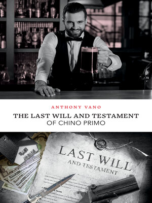 cover image of The Last Will and Testament of Chino Primo